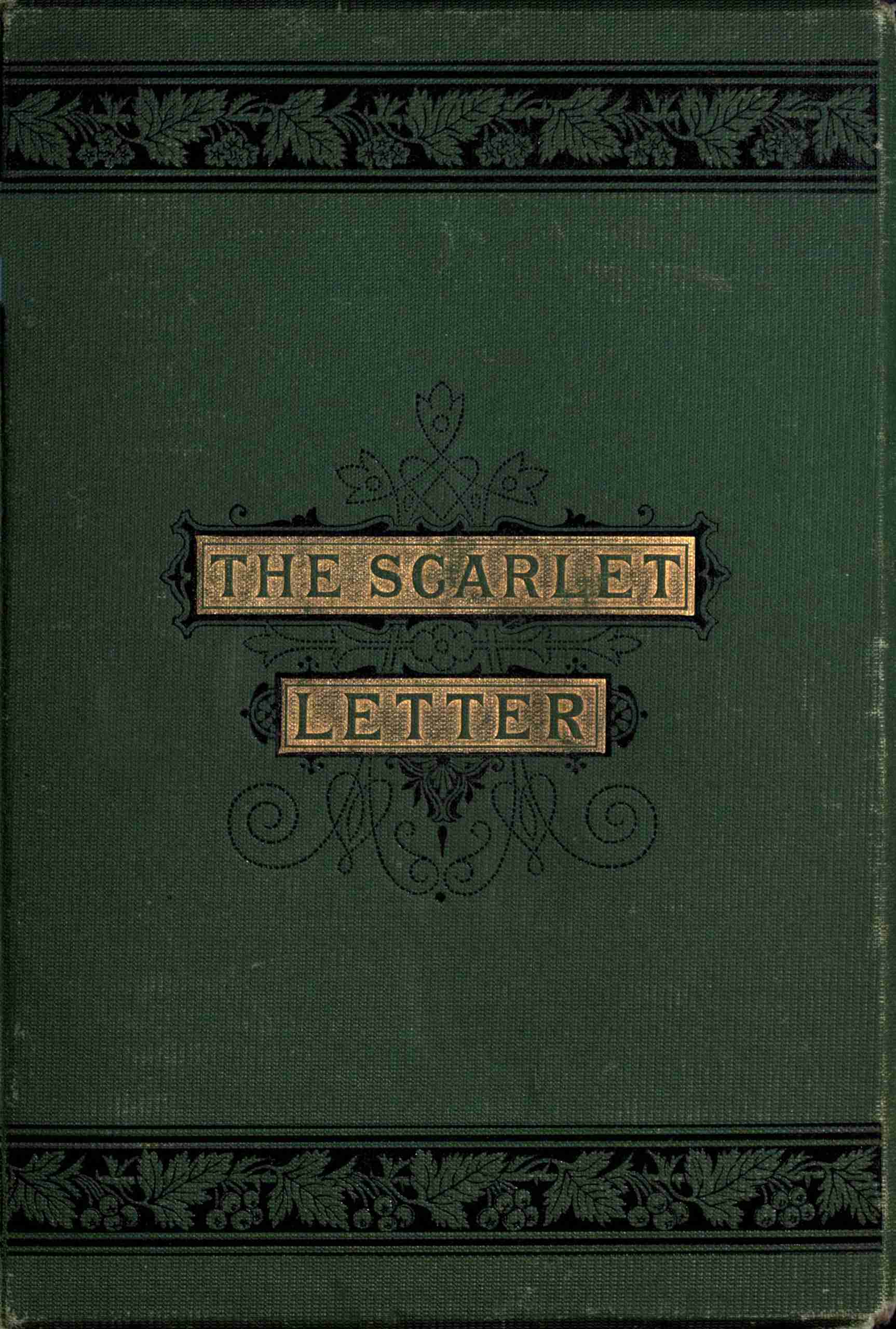 The Scarlet Letter by Nathaniel Hawthorne
